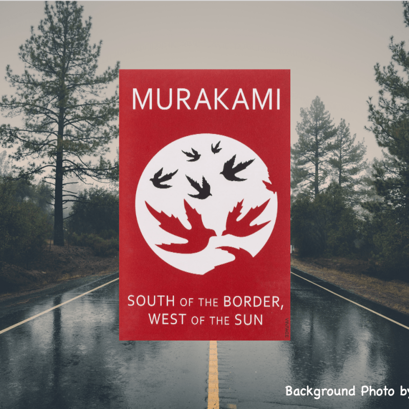 South of the Border, West of the Sun by Haruki&nbsp;Murakami